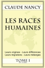 Les races humaines Tome 1 By Claude Nancy Cover Image