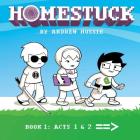 Homestuck, Book 1: Act 1 & Act 2 By Andrew Hussie (Created by), Andrew Hussie Cover Image