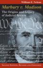Marbury V. Madison: The Origins and Legacy of Judicial Review, Second Edition, Revised and Expanded Cover Image