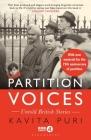 Partition Voices: Untold British Stories - Updated for the 75th anniversary of partition By Kavita Puri Cover Image