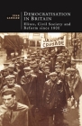 Democratisation in Britain: Elites, Civil Society and Reform Since 1800 (British Studies) Cover Image
