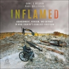 Inflamed: Abandonment, Heroism, and Outrage in Wine Country's Deadliest Firestorm Cover Image