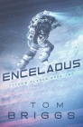 Titan's Plague: Enceladus By Tom Briggs Cover Image