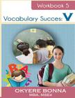 Vocabulary Success v: Book 5 By Okyere Bonna Cover Image