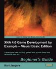 Xna 4.0 Game Development by Example: Beginner's Guide - Visual Basic Edition Cover Image