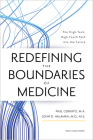 Redefining the Boundaries of Medicine: The High-Tech, High-Touch Path Into the Future By Paul Cerrato, John Halamka Cover Image