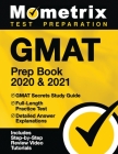 GMAT Prep Book 2020 and 2021 - GMAT Secrets Study Guide, Full-Length Practice Test, Detailed Answer Explanations By Mometrix Business School Admissions Test (Editor) Cover Image