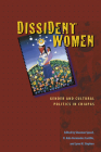 Dissident Women: Gender and Cultural Politics in Chiapas Cover Image