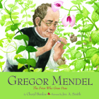 Gregor Mendel: The Friar Who Grew Peas Cover Image