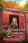 Wonderful Counselor: A Love Story By Amanda Elyse Bleak Cover Image