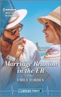 Marriage Reunion in the Er By Emily Forbes Cover Image