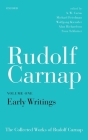Rudolf Carnap: Early Writings: The Collected Works of Rudolf Carnap, Volume 1 By A. W. Carus (Editor), Michael Friedman (Editor), Wolfgang Kienzler (Editor) Cover Image