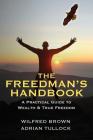 The Freedman's Handbook: A Practical Guide to Wealth Cover Image