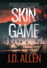 Skin Game (Sin City Investigation #1) By J. D. Allen Cover Image