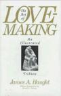 The Art of Lovemaking By James A. Haugt Cover Image