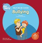 Help Me Be Good Bullying By Joy Berry, Bartholomew (Illustrator) Cover Image