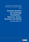 Economic Dynamics and Sustainable Development - Resources, Factors, Structures and Policies: Proceedings Espera 2015 - Part 1 and Part 2 By Valeriu Ioan-Franc (Editor), Jean-Vasile Andrei (Editor), Constantin Ciutacu (Editor) Cover Image