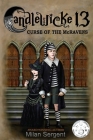 CANDLEWICKE 13 Curse of the McRavens: Book One of the Candlewicke 13 Series Cover Image