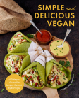 Simple and Delicious Vegan: 100 Vegan and Gluten-Free Recipes Created by Elavegan (Plant Based, Raw Food) By Michaela Vais Cover Image