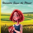 Henrietta Saves the Planet Cover Image