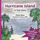 Hurricane Island, A True Story By Gloria Shaw, Florence Miller (Illustrator) Cover Image