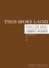 Thus Spoke Laozi: A New Translation with Commentaries of Daodejing Cover Image