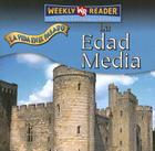 La Edad Media (the Middle Ages) (Vida en el Pasado (Life Long Ago)) By Tea Benduhn Cover Image