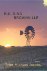 Building Brownville By Tyler Jacobs Cover Image