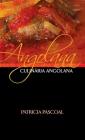 Angolana Culinária Angolana By Patricia Pascoal Cover Image