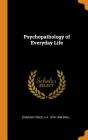 Psychopathology of Everyday Life By Sigmund Freud, A. A. 1874-1948 Brill Cover Image