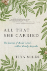 All That She Carried: The Journey of Ashley's Sack, a Black Family Keepsake Cover Image
