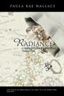 Radiance a Mallory O'Shaughnessy Novel: Volume 5 Cover Image