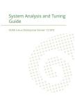 SUSE Linux Enterprise Server 12 - System Analysis and Tuning Guide By Suse LLC Cover Image