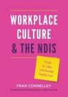 Workplace Culture and the NDIS: A guide for leaders in the Australian disability sector Cover Image