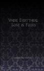 Where Everything Lost is Found By Alejandra Reuhel Cover Image