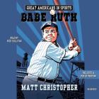 Great Americans in Sports: Babe Ruth Lib/E By Matt Christopher, Nick Sullivan (Read by) Cover Image