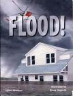 Rigby Literacy: Student Reader Bookroom Package Grade 3 (Level 19) Flood! (Rigby Literacy Gdr 3) Cover Image