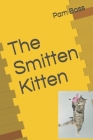 The Smitten Kitten By Pam Bass Cover Image
