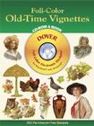 Full-Color Old-Time Vignettes CD-ROM and Book [With CDROM] (Dover Pictorial Archives) By Dover Publications Inc Cover Image