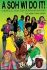 A Soh Wi Do It By Joelle Cohen Wright, Devonee Thompson (Illustrator) Cover Image