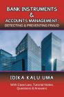 Bank Instruments & Accounts Management: Detecting & Preventing Fraud: With Case Law, Tutorial Notes, Questions & Answers Cover Image