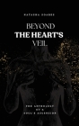 Beyond The Heart's Veil By Natasha Soares Cover Image