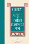 Ceremony and Civility in English Renaissance Prose Cover Image