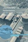 'Demokratie' Im Hellenismus?: Von Der Herrschaft Des Volkes Zur Herrschaft Der Honoratioren? By Christian Mann (Editor), Peter Scholz (Editor) Cover Image