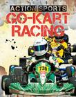 Go-Kart Racing (Action Sports) By John Hamilton Cover Image