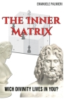 The Inner Matrix: Wich divinity lives in you? Cover Image
