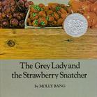 The Grey Lady and the Strawberry Snatcher Cover Image