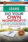 Idaho Do Your Own Nonprofit: The Only GPS You Need for 501c3 Tax Exempt Approval By Kitty Bickford, Margaret Lawing Cover Image