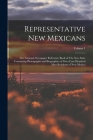 Representative New Mexicans: The National Newspaper Reference Book of The new State Containing Photographs and Biographies of Over Four Hundred men By Anonymous Cover Image