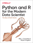 Python and R for the Modern Data Scientist: The Best of Both Worlds By Rick Scavetta, Boyan Angelov Cover Image